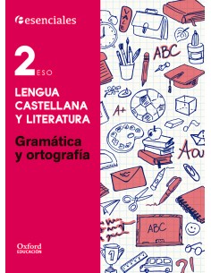 Esenciales Oxford Lengua Castellana y Literatura 2º ESO G